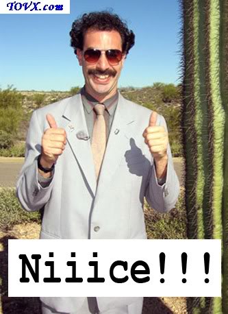 Name:  borat_nice.jpg
Views: 41
Size:  36.5 KB